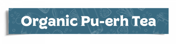 Organic Pu Erh Tea Header