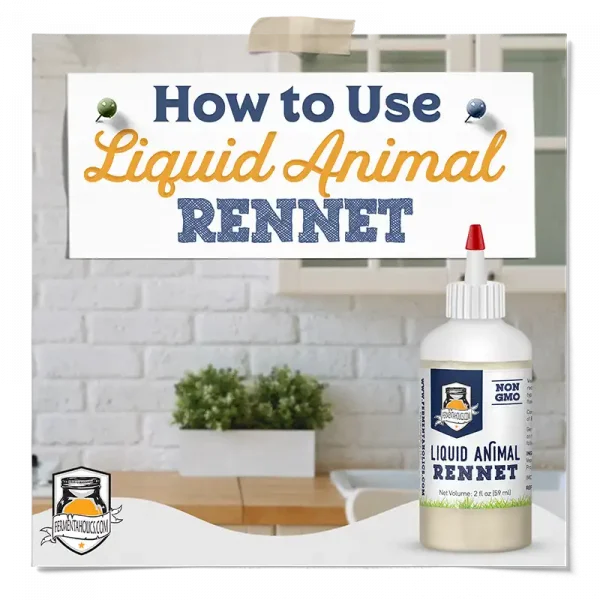 How To Use Liquid Animal Rennet