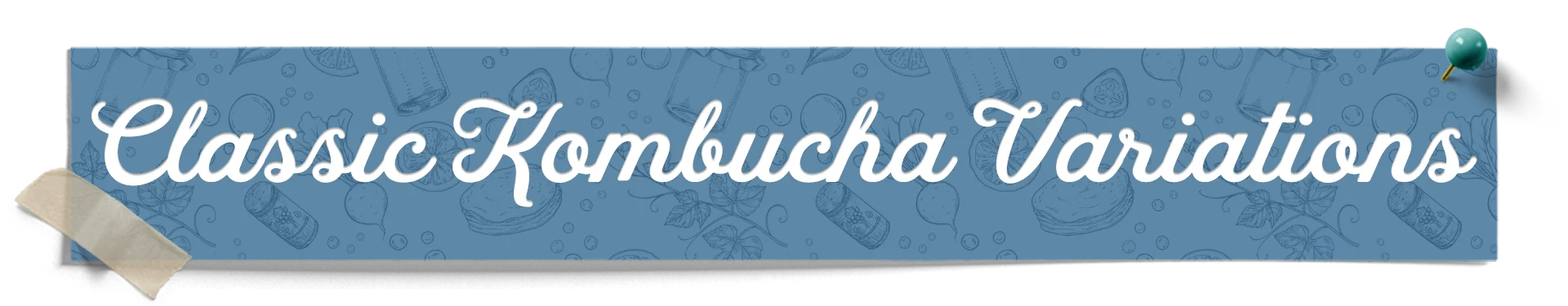 classic kombucha variations