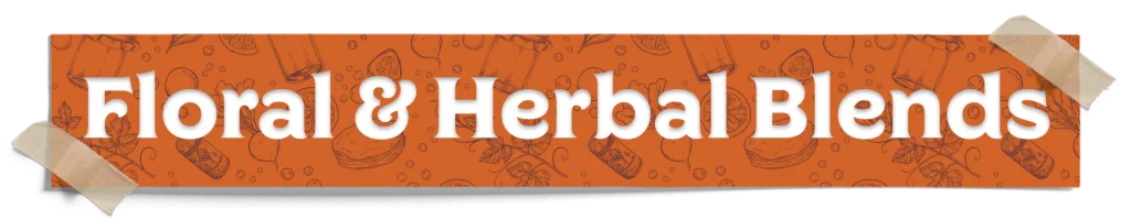 Floral And Herbal Blends